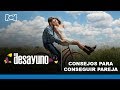 El Desayuno | Consejos para conseguir pareja