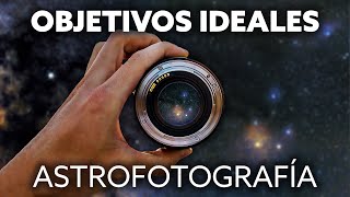 Fotografía el UNIVERSO con OBJETIVOS FOTOGRÁFICOS