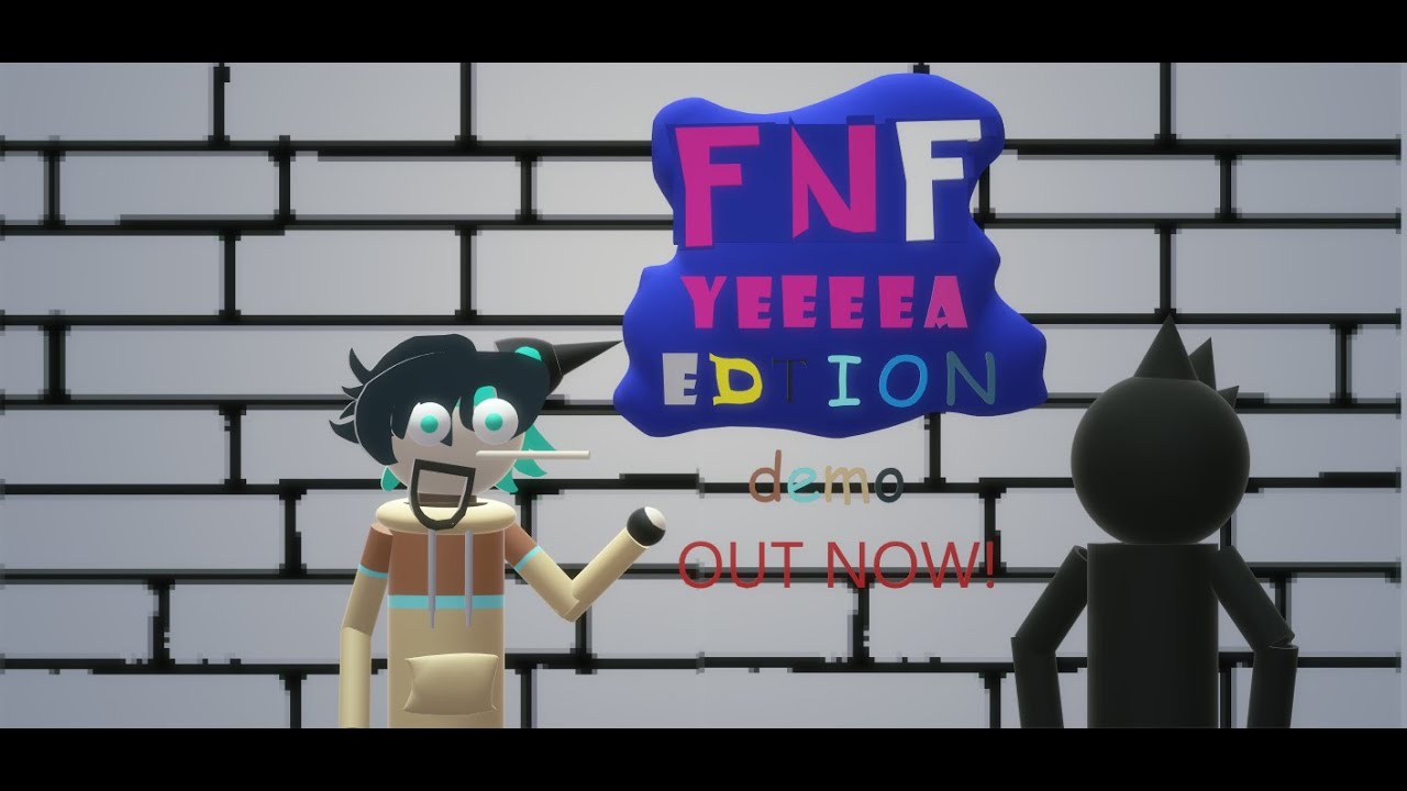Fnf Yeaaa Edition Demo Is Out Now Youtube