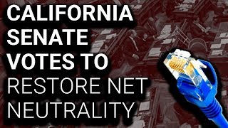 YEP: CA Senate Votes to Restore Net Neutrality