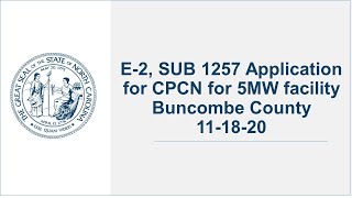 E-2, SUB 1257 Application for CPCN for 5MW facility Buncombe County 11/18/20