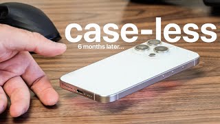 iPhone 15 Pro - Case-less Condition (6 Months Later)