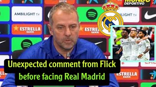 Unexpected comment from Barcelona coach Flick before facing Real Madrid in the final