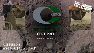 ACI Field 1 - ASTM C143 Slump - CRMCA Online Concrete Procedures (v3-2025)