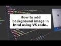 How to add background image in Html and Css using VS code..| red friends
