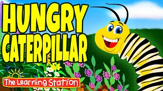 Hungry Caterpillar Song ♫ Spring Songs for Kids ♫  Kids Seasonal Songs ♫  by The Learning Station
