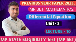 Differential Equation | MP SET 2023 Previous Year Paper| unit 3| Lecture 10