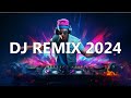 DJ REMIX 2024 - Best Mashups & Remixes Of Top Songs 🎶 DJ Disco Remix Club Hits Mix 2024