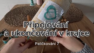 Paličkování 7 - Připojení / Ukončení krajky přiháčkováním