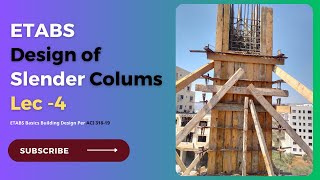 ETABS Design of Slender Column, Design of Short and Long Columns Interaction Diagrams lec-4