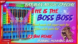 He is the Boss Boss 💪🏻 bengali song DJ BM remix satmile se