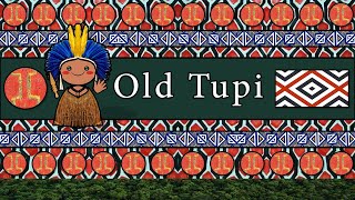 OLD TUPI PEOPLE, CULTURE, & LANGUAGE