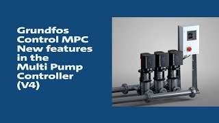 Grundfos Control MPC,  New features in the Multi Pump Controller (V4)