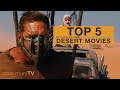 TOP 5: Desert Movies