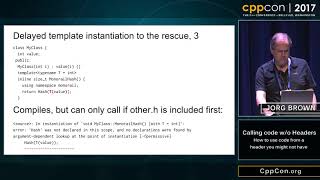 Calling code w/o headers... - Jorg Brown [ CppCon 2017 ]