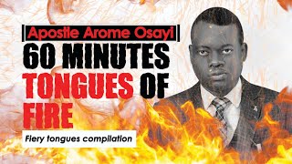 PRAY WITH 1 HOUR OF APOSTLE AROME OSAYI'S TONGUES OF FIRE