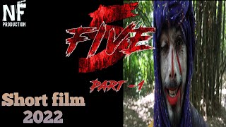 5(FIVE) || Part 1  || Short film || 2022........