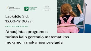 Atnaujintas programos turinys kaip geresnio matematikos mokymo ir mokymosi prielaida