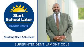 Start School Later: East Baton Rouge Superintendent LaMont Cole on Student Sleep & Success