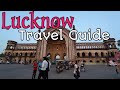 Lucknow Best Tourist Places | Lucknow Tour Cost & Tour Budget | Lucknow Travel Plan & Travel Guide