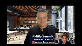Zoom APJ Head of Customer Experience, Phil Zammit, on why Zoom Contact Center is a game changer