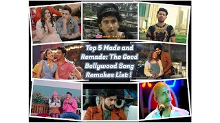 Top 5 Made and Remade: The Good Bollywood Song Remakes List ! ||PART 7||The VRJistic||