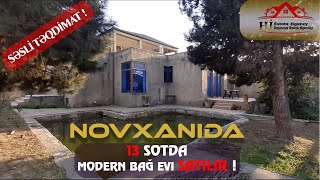 BAĞ EVİ SATILIR ! NOVXANIDA ! 13 SOTDA ! MODERN ÜSLUBDA ! Hİ DAŞINMAZ ƏMLAK AGENTLİYİ #keşfet #fyp