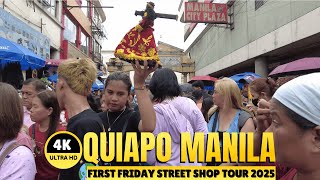 [4K] QUIAPO MANILA - FIRST FRIDAY STREET SHOP TOUR 2025 JANUARY WALKING TOUR 2025 -