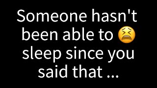 💌 Ever since you said that, someone hasn't been able to sleep...