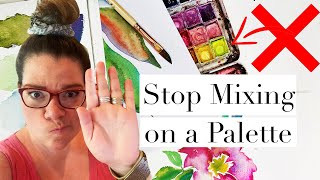 Why I Don't Use a Watercolor Palette - How to Mix Colors for Beginners