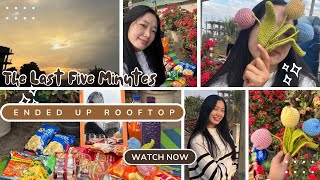 The Last Five Minutes|Ended up at Rooftop |Unfiltered unedited Vlog