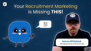 Recruitment marketing strategies from expert James Whitelock that JUST work!