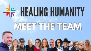 Meet the Healing Humanity Team! LIVE: Our Mission, Our Why, Our Stories