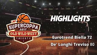 OldWildWest Supercoppa LNP Semifinale: Eurotrend Biella-De' Longhi Treviso 72-80