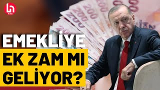 Erdoğan emekli maaşlarına 'ek zam sürprizi' yapacak mı?