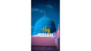 New Hajj Whatsapp status naat 2023 | Best Haj status video in 30 second | Makkah | Madeena | Haram