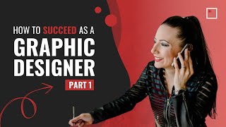 How To Succeed as a Graphic Designer: Part 1 | InFocus Film School