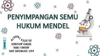 PENYIMPANGAN SEMU HUKUM MENDEL KELAS XII