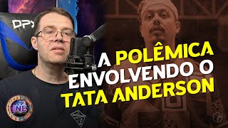 Quimbandeiros comentam o POLÊMICO CASO do TATA ANDERSON - DANILO COPPINI E DANILO TULIPA | #iné 478