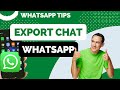 How to Export WhatsApp Chat History to PC