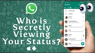 How to See Who Secretly Viewed Your WhatsApp Status or Profile