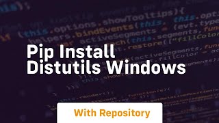 pip install distutils windows