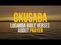 Okusaba - Luganda Bible Verses About Prayer