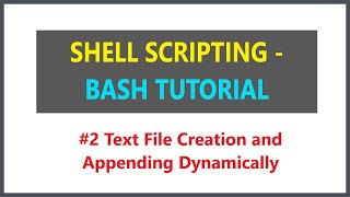 Shell Scripting Tutorial for Beginners | Text File Creation using Shell Scripting #bash #file