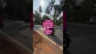 3 cent Commercial Land for sale on Highway @ Paropady, Calicut. 9349477077