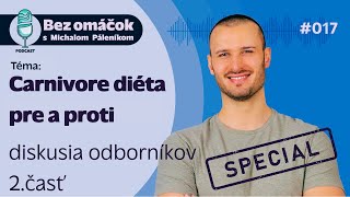 17. Carnivore diéta - pre a proti (diskusia odborníkov), 2. časť