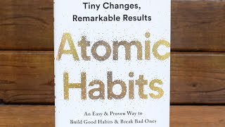 Mastering Atomic Habits | Transform Your Life with Small Changes | Book Summary & Insights