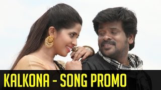 Naaluperu Naaluvidhama Pesuvaanga | Kalkona Song Promo