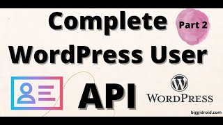 Complete WordPress User API - Part 2