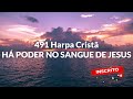 7 hinos de cura e sangue de jesus harpa cristÃ